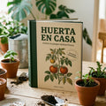 🌱 HUERTA EN CASA Cultivá tu propia verdura fresca, aunque nunca hayas plantado nada.